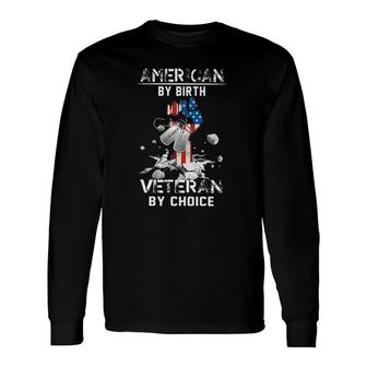 American By Birth Veteran By Choice Dog Tags Us Flag Raised Fist Breaking Stone Long Sleeve T-Shirt T-Shirt | Mazezy