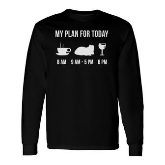 American Curl Cat Cute Pet My Plan For Today Long Sleeve T-Shirt T-Shirt | Mazezy
