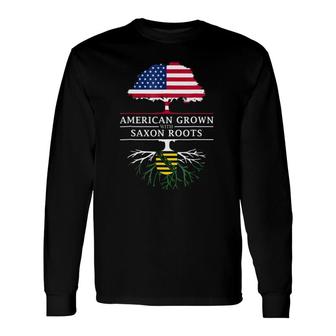 American Grown With Saxon Roots Saxony Long Sleeve T-Shirt T-Shirt | Mazezy