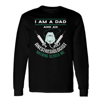 Anesthesiologist Dad Anesthesiology Father Long Sleeve T-Shirt T-Shirt | Mazezy
