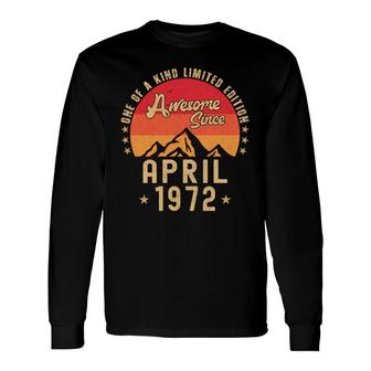 April 1972 Awesome Since Vintage Birthday Long Sleeve T-Shirt - Seseable
