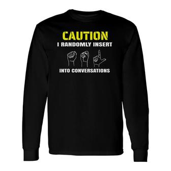 Asl Pro Sign Language Apparel For Interpreter Deaf Long Sleeve T-Shirt T-Shirt | Mazezy