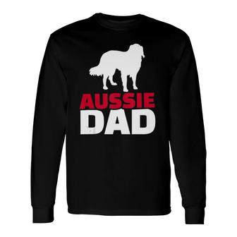 Aussie Australian Shepherd Dad Long Sleeve T-Shirt T-Shirt | Mazezy