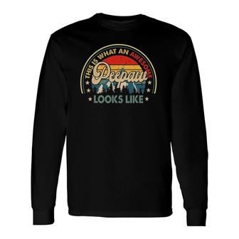 This Is What An Awesome Peepaw Looks Like Retro Long Sleeve T-Shirt | Mazezy