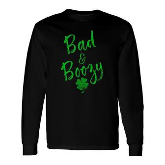 Bad And Boozy Drinking St Patrick's Day Beer Pun Long Sleeve T-Shirt T-Shirt | Mazezy