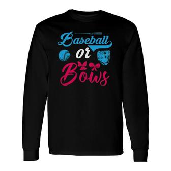 Baseball Or Bows Gender Reveal Party Baby Reveal Dad Mom Long Sleeve T-Shirt T-Shirt | Mazezy