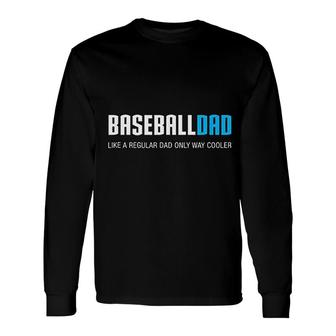 Baseball Dad Long Sleeve T-Shirt T-Shirt | Mazezy