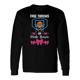 Basketball Gender Reveal Party Free Throws Or Pink Bows Long Sleeve T-Shirt T-Shirt | Mazezy