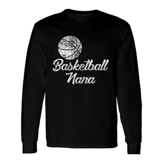 Basketball Nana Long Sleeve T-Shirt T-Shirt | Mazezy