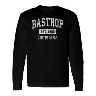 Bastrop Louisiana La Vintage Sports Established Long Sleeve T-Shirt T-Shirt | Mazezy