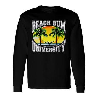 Beach Bum University Long Sleeve T-Shirt - Thegiftio