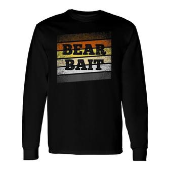 Bear Bait On Lgbt Pride Bear Brotherhood Flag Stripes Long Sleeve T-Shirt T-Shirt | Mazezy
