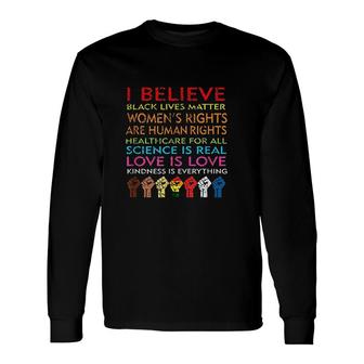 I Believe Science Is Real, Love Is Love Long Sleeve T-Shirt | Mazezy