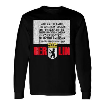 Berlin Checkpoint Charlie Sign Long Sleeve T-Shirt T-Shirt | Mazezy
