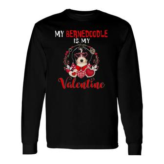 My Bernedoodle Is My Valentine Dog Lover Long Sleeve T-Shirt T-Shirt | Mazezy