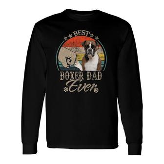 Best Boxer Dad Ever Vintage Fist Bump Dog Lovers Long Sleeve T-Shirt T-Shirt | Mazezy