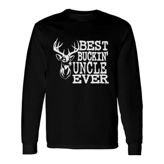 Best Buckin' Uncle Ever Long Sleeve T-Shirt T-Shirt | Mazezy