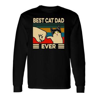 Best Cat Dad Ever Vintage Bump Fit Fathers Day Long Sleeve T-Shirt T-Shirt | Mazezy