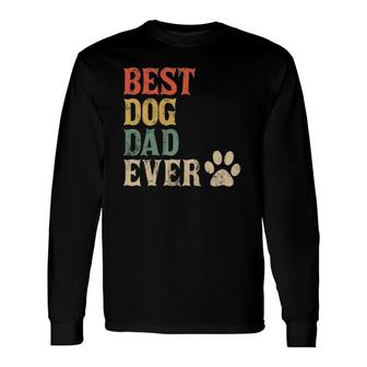 Best Dog Dad Ever Vintage Dog Daddy Retro Doggy Father Long Sleeve T-Shirt T-Shirt | Mazezy
