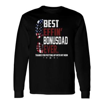 Best Effin Bonus Dad Ever Long Sleeve T-Shirt T-Shirt | Mazezy