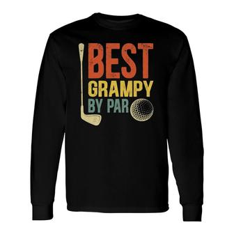Best Grampy By Par Father's Day Golf Grandpa Long Sleeve T-Shirt T-Shirt | Mazezy