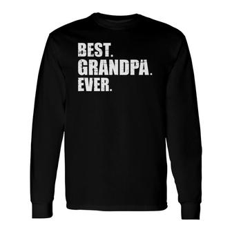 Best Grandpa Ever Tank Top Long Sleeve T-Shirt T-Shirt | Mazezy