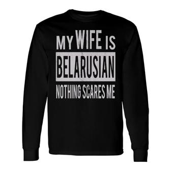 For Best Husband From Belarusian Wife Long Sleeve T-Shirt T-Shirt | Mazezy