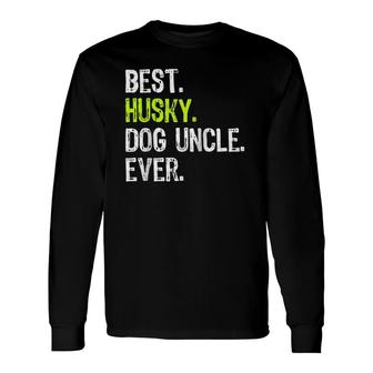 Best Husky Dog Uncle Ever Raglan Baseball Tee Long Sleeve T-Shirt T-Shirt | Mazezy