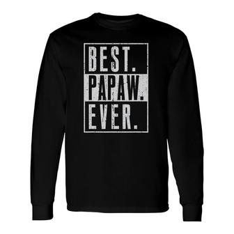 Best Papaw Ever American Flag Vintage For Father's Day Long Sleeve T-Shirt T-Shirt | Mazezy