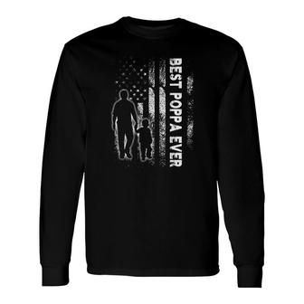 Best Poppa Ever Usa Flag Father's Day Grandpa Long Sleeve T-Shirt T-Shirt | Mazezy