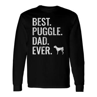 Best Puggle Dad Ever Cool Dog Owner Puggle Long Sleeve T-Shirt T-Shirt | Mazezy