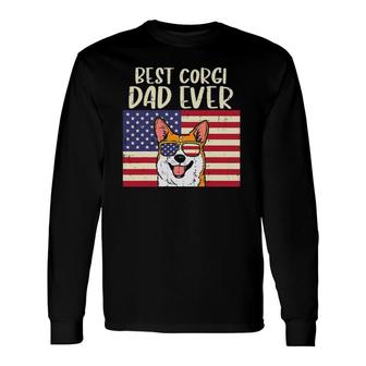 Best Welsh Corgi Dad Ever Us Flag Patriotic Pet Dog Long Sleeve T-Shirt T-Shirt | Mazezy