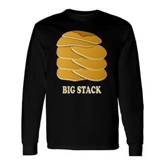 Big Stack Of Pancakes Father's Day Birthday Long Sleeve T-Shirt | Mazezy