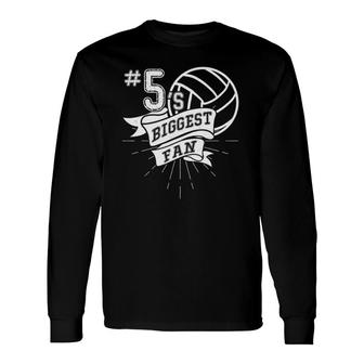 Biggest Fan Of Volleyball Player Number 5Dad Mom Long Sleeve T-Shirt T-Shirt | Mazezy DE