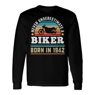 Biker Born 1942 80Th Birthday Motorbike Long Sleeve T-Shirt T-Shirt | Mazezy