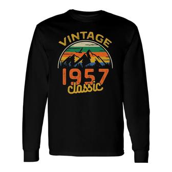 Birthday 365 Vintage 1957 Classic Birthday Long Sleeve T-Shirt T-Shirt | Mazezy