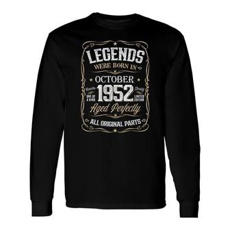 Birthday Awesome Legends Were Born In 1952 October Long Sleeve T-Shirt - Seseable