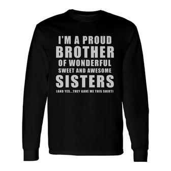 Birthday Younger Brother From Sister Long Sleeve T-Shirt - Seseable