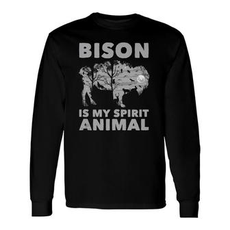 Bison Is My Spirit Animal American Bison Tank Top Long Sleeve T-Shirt T-Shirt | Mazezy