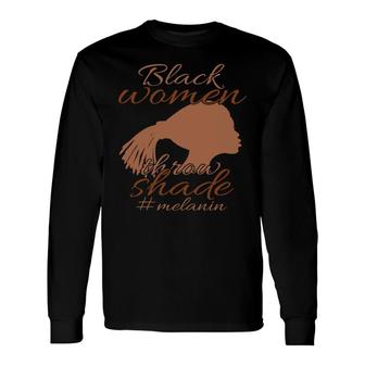 Black Women Throw Empowerment Melanin Color Long Sleeve T-Shirt - Thegiftio UK