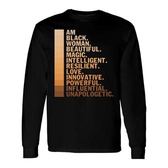 I Am Black Woman Beautiful Macgic Intelligent Melanin Color Long Sleeve T-Shirt - Thegiftio