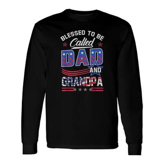 Blessed To Be Called Dad And Grandpa Long Sleeve T-Shirt T-Shirt | Mazezy