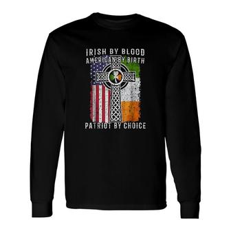 By Blood American By Birth Patriot By Choice Long Sleeve T-Shirt T-Shirt | Mazezy