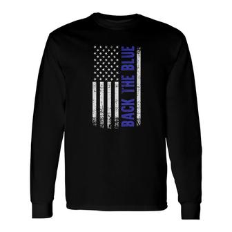 Back The Blue American Flag Long Sleeve T-Shirt T-Shirt | Mazezy