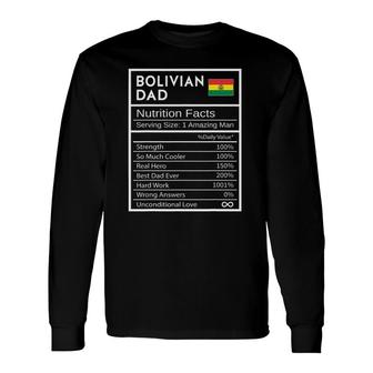 Bolivian Dad Nutrition Facts National Pride Long Sleeve T-Shirt T-Shirt | Mazezy