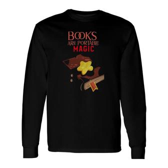 Book Reader Books Are Portable Magic Book Reading Library Long Sleeve T-Shirt | Mazezy