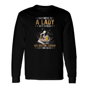 Boston Terrier A Lady With A Beer Long Sleeve T-Shirt | Mazezy