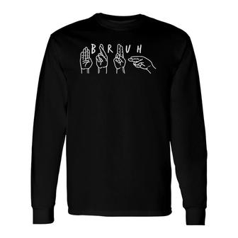 Bruh Tee Best Bro Ever Sign Language Teen's Long Sleeve T-Shirt T-Shirt | Mazezy