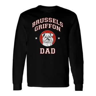 Brussels Griffon Dog Dad Long Sleeve T-Shirt T-Shirt | Mazezy