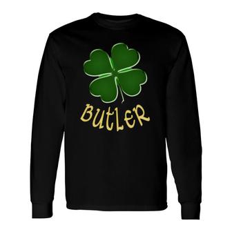Butler Irish Surname For St Patrick's Day Long Sleeve T-Shirt T-Shirt | Mazezy